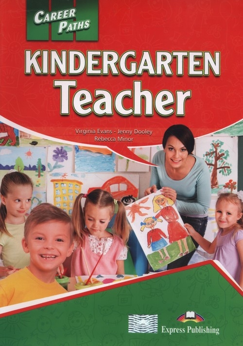 Career Paths Kindergarten Teacher SB Digibook