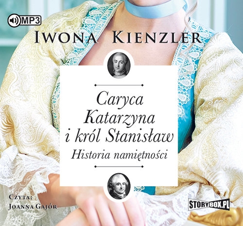 Caryca Katarzyna i król Stanisław (Audiobook). Historia namiętności