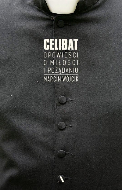 Celibat.. Opowieści o miłości i pożądaniu