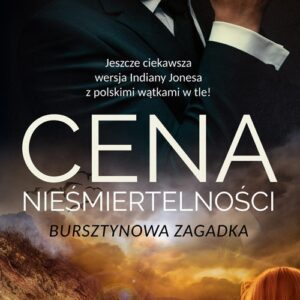 Cena nieśmiertelności. Bursztynowa zagadka