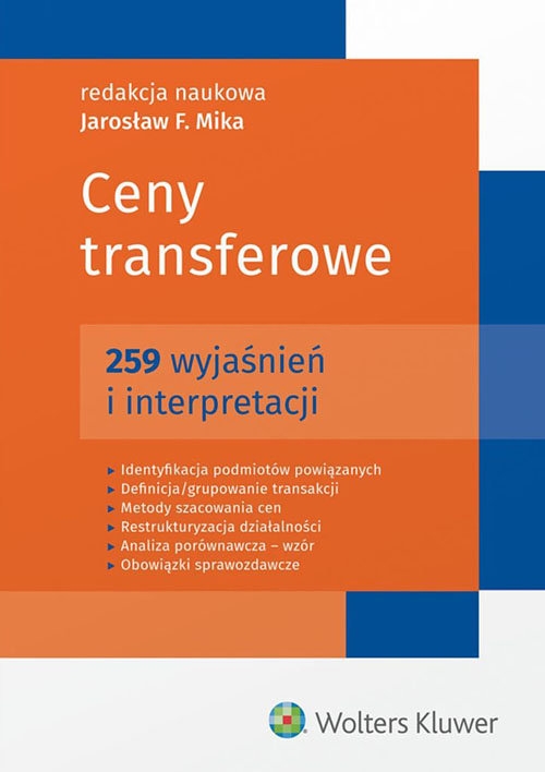Ceny transferowe. 259 wyjaśnień i interpretacji