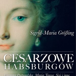 Cesarzowe Habsburgów