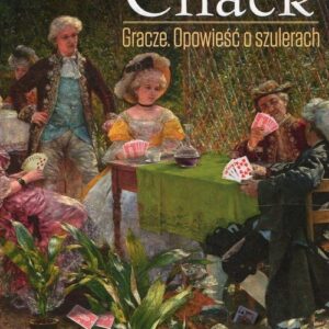 Chack Gracze Opowieść o szulerach