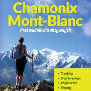 Chamonix-Mont-Blanc Przewodnik dla aktywnych