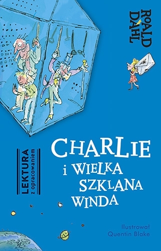 Charlie i Wielka Szklana Winda. Lektura z opracowaniem