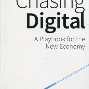 Chasing Digital: A Playbook for the New Econom