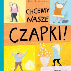 Chcemy nasze czapki