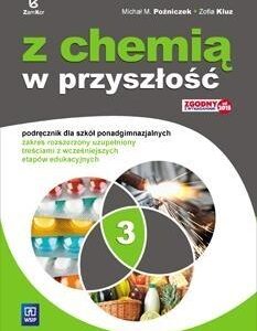 Chemia LO 3 Z chemią w przyszłość Podr. ZR w.2017