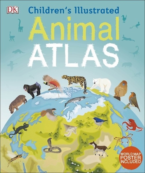 Childrens Illustrated Animal Atlas