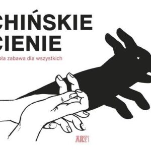Chińskie cienie. Wesoła zabawa dla wszystkich