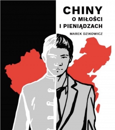 Chiny. O miłości i pieniądzach