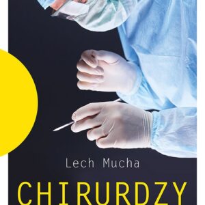 Chirurdzy Opowieści prawdziwe.