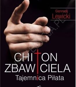 Chiton Zbawiciela. Tajemnica Pilata
