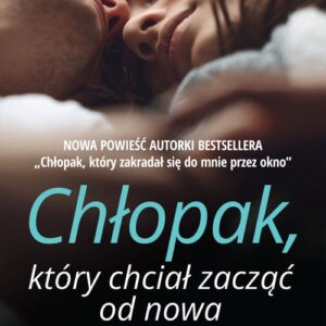 Chłopak, który chciał zacząć od nowa
