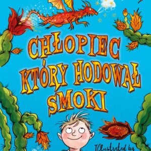 Chłopiec który hodował smoki