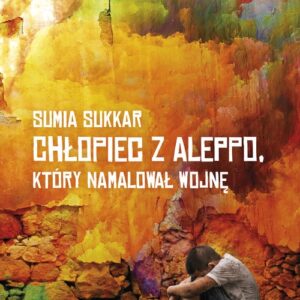 Chłopiec z Aleppo, kóry namalował wojnę
