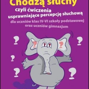 Chodzą słuchy czyli ćwiczenia usprawniające w.2019