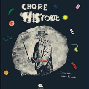 Chore historie