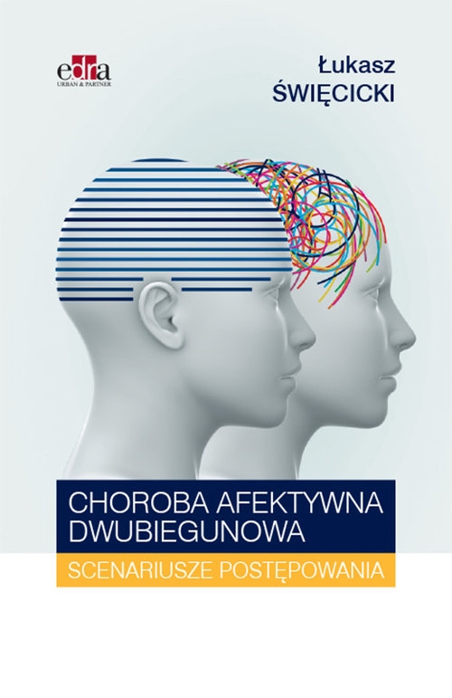 Choroba afektywna dwubiegunowa Scenariusze postępowania