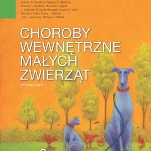 Choroby wewnętrzne małych zwierząt Tom 3