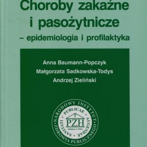 Choroby zakaźne i pasożytnicze epidemiologia i profilaktyka