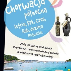Chorwacja Północna Pascal Lajt. .Istria, Krk, Cres, Rab, Jeziora Plitwickie