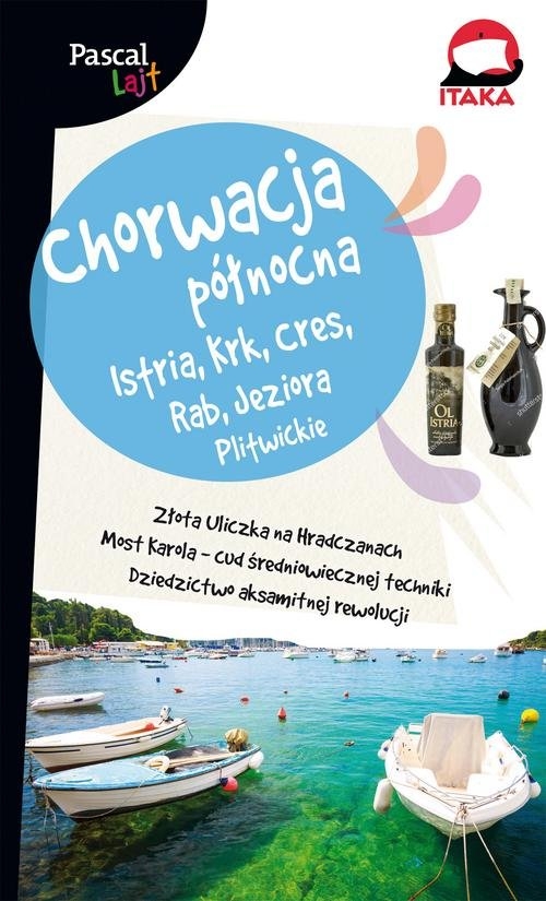 Chorwacja Północna Pascal Lajt. .Istria, Krk, Cres, Rab, Jeziora Plitwickie