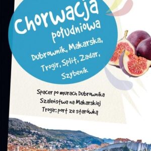 Chorwacja Południowa Pascal Lajt. Dubrownik, Makarska, Trogir, Split, Zadar, Szybenik