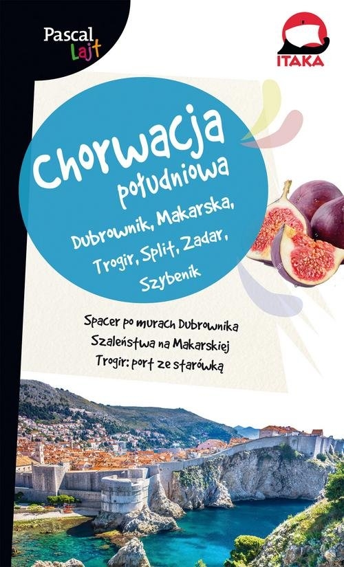Chorwacja Południowa Pascal Lajt. Dubrownik, Makarska, Trogir, Split, Zadar, Szybenik