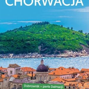 Chorwacja Praktyczny przewodnik