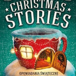 Christmas Stories. Opowiadania świąteczne w wersji do nauki angielskiego
