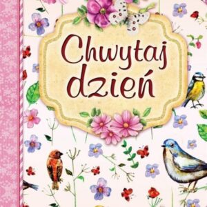 Chwytaj dzień