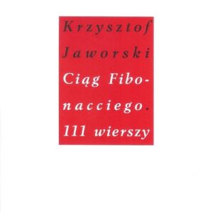 Ciąg Fibonacciego. 111 wierszy