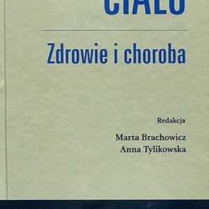 Ciało Zdrowie i choroba