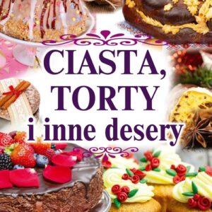 Ciasta torty i inne desery