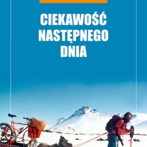 Ciekawość następnego dnia