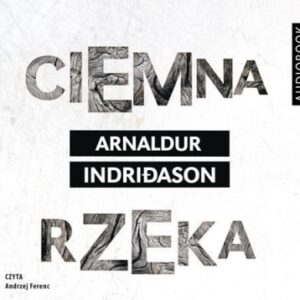 Ciemna rzeka. Audiobook