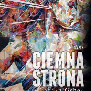 Ciemna strona. Mud Vein