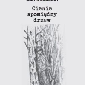 Cienie spomiędzy drzew