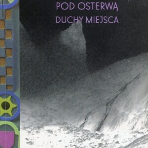 Cmentarz symboliczny pod Osterwą Duchy miejsca