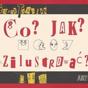 Co? Jak? Zilustrować?