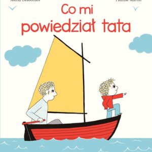 Co mi powiedział tata