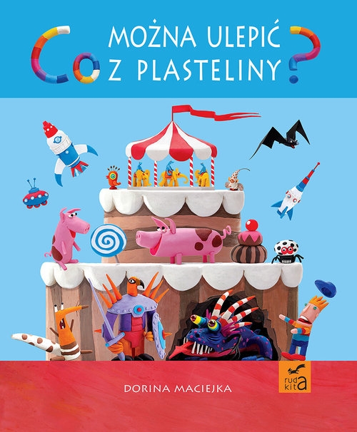 Co można ulepić z plasteliny