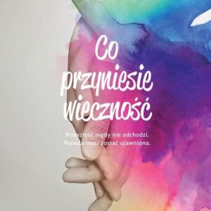 Co przyniesie wieczność