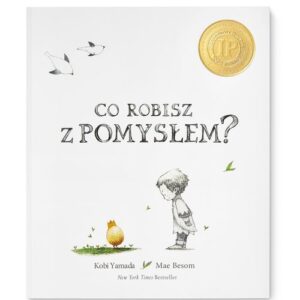 Co robisz z pomysłem
