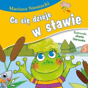 Co się dzieje w stawie?
