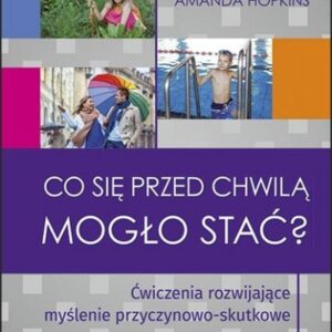 Co się przed chwilą mogło stać?