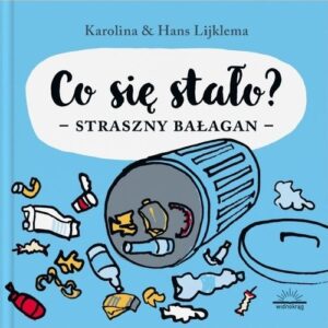 Co się stało Straszny bałagan