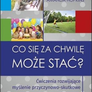 Co się za chwilę może stać?