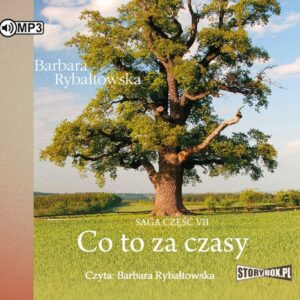 Co to za czasy Saga część VII (Audiobook)